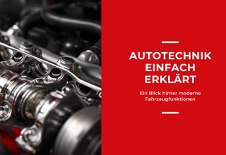 Antrieb & Technik verständlich erklärt: 5 Begriffe, die Sie kennen sollten Bild