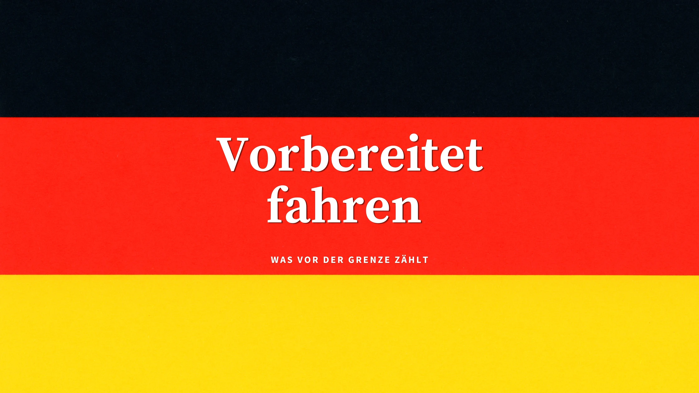 Gut Vorbereitet Nach Deutschland Blog Banner