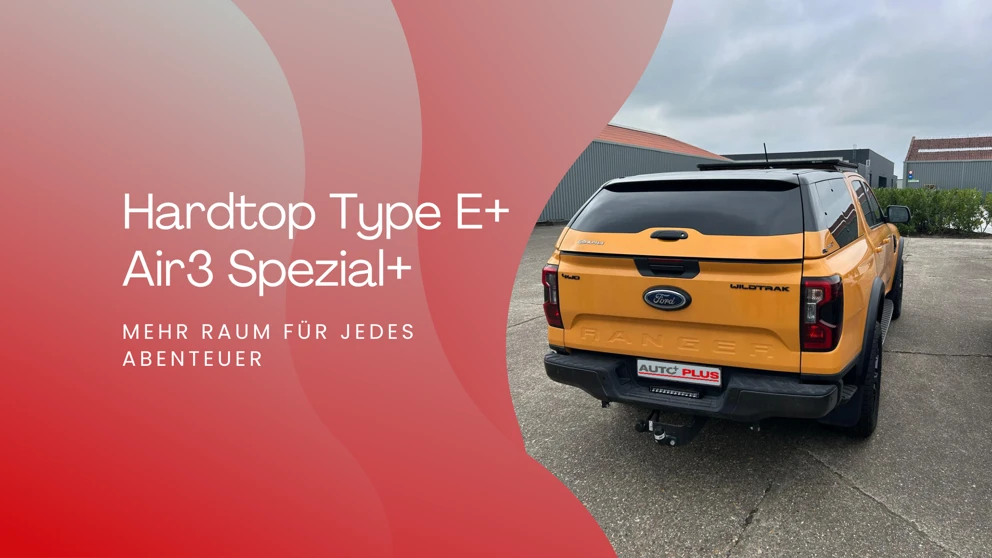 Produktneuheit Hardtop Type E+ Air3 Spezial+ Blog Banner